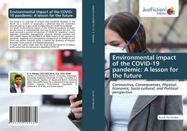 Environmental impact of the COVID-19 pandemic: A lesson for the future