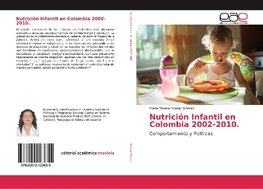 Nutrición Infantil en Colombia 2002-2010.