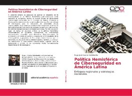 Política Hemisférica de Ciberseguridad en América Latina