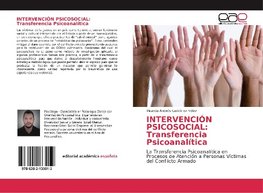 INTERVENCIÓN PSICOSOCIAL: Transferencia Psicoanalítica