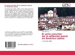 El sello conciliar de la reflexión moral en América Latina