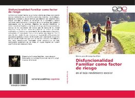 Disfuncionalidad Familiar como factor de riesgo