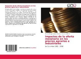 Impactos de la oferta monetaria en los precios agrarios e industriales