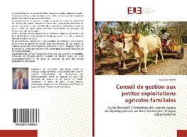 Conseil de gestion aux petites exploitations agricoles familiales