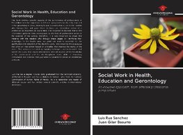 Social Work in Health, Education and Gerontology