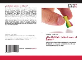 ¿Un Califato Islámico en el Sahel?