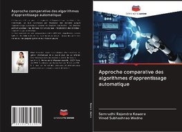 Approche comparative des algorithmes d'apprentissage automatique