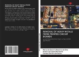 REMOVAL OF HEAVY METALS FROM PRINTED CIRCUIT BOARDS