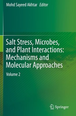 Salt Stress, Microbes, and Plant Interactions: Mechanisms and Molecular Approaches