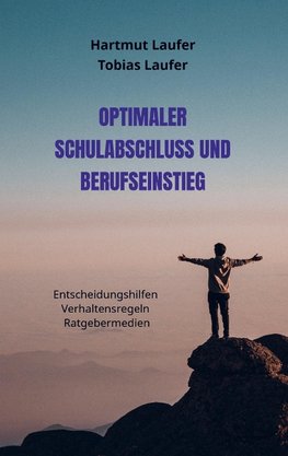 Optimaler Schulabschluss und Berufseinstieg