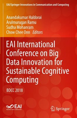 EAI International Conference on Big Data Innovation for Sustainable Cognitive Computing