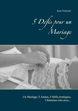 5 Défis pour un Mariage