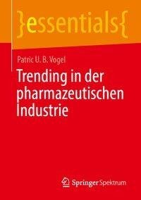 Trending in der pharmazeutischen Industrie