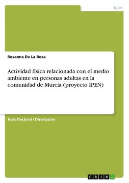 Actividad física relacionada con el medio ambiente en personas adultas en la comunidad de Murcia (proyecto IPEN)