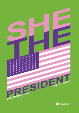 She, the President.