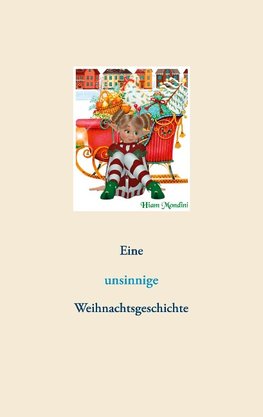 Eine unsinnige Weihnachtsgeschichte