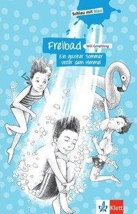 Freibad - Ein ganzer Sommer unter dem Himmel