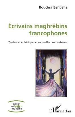 Ecrivains maghrébins francophones