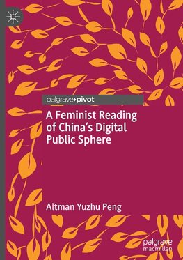 A Feminist Reading of China's Digital Public Sphere