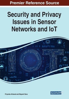 Security and Privacy Issues in Sensor Networks and IoT