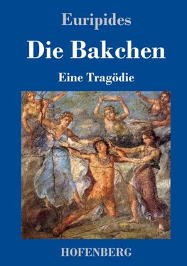 Die Bakchen