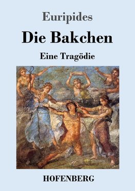 Die Bakchen