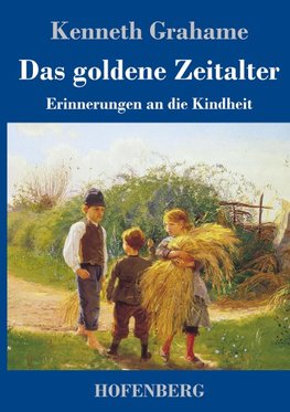 Das goldene Zeitalter