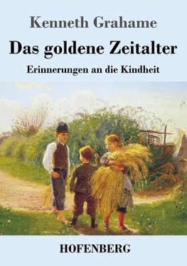 Das goldene Zeitalter