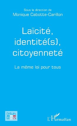 Laïcité, identité(s), citoyenneté