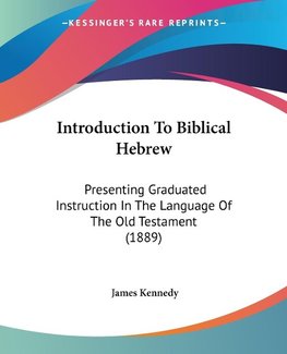 Introduction To Biblical Hebrew