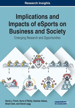 Implications and Impacts of eSports on Business and Society