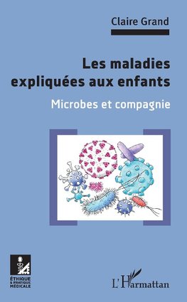 Les maladies expliquées aux enfants