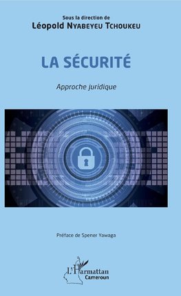 La sécurité. Approche juridique