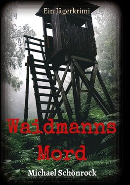 Waidmanns Mord