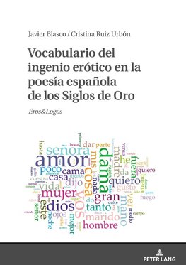 Vocabulario del ingenio erótico en la poesía española de los Siglos de Oro