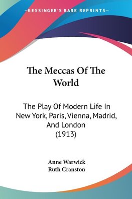 The Meccas Of The World