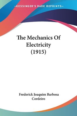 The Mechanics Of Electricity (1915)