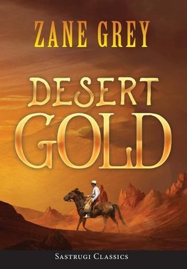 Desert Gold (ANNOTATED)