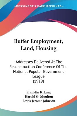 Buffer Employment, Land, Housing