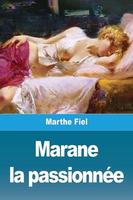 Marane la passionnée