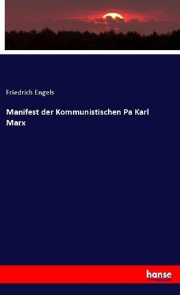 Manifest der Kommunistischen Pa Karl Marx