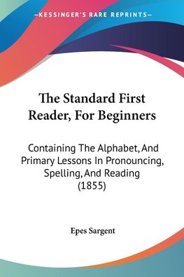 The Standard First Reader, For Beginners