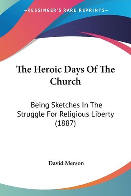 The Heroic Days Of The Church