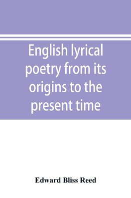 English lyrical poetry from its origins to the present time