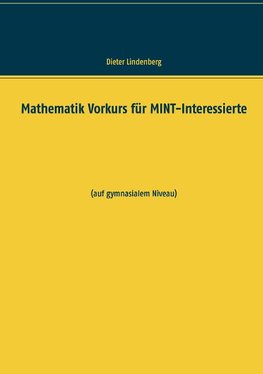 Mathematik Vorkurs für MINT-Interessierte