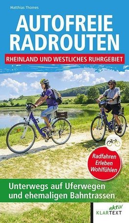 Autofreie Radrouten Nordrhein-Westfalen: Nordrhein