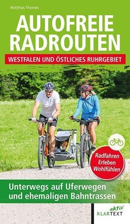 Autofreie Radrouten Nordrhein-Westfalen: Westfalen