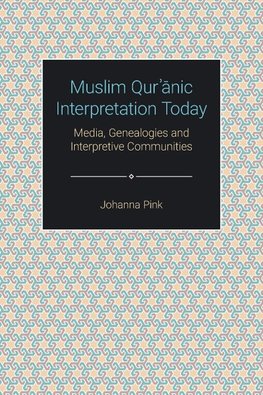 Muslim Qur¿anic Interpretation Today