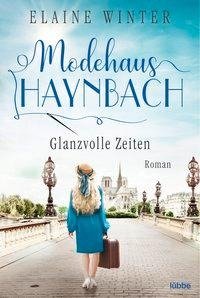 Modehaus Haynbach - Glanzvolle Zeiten