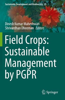 Field Crops: Sustainable Management by PGPR